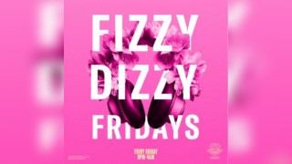 Fizzy Dizzy Fridays