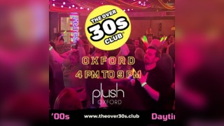 The Over 30s Club - Oxford - Daytime Clubbing