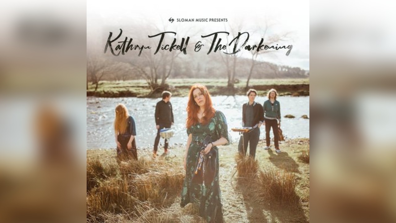Kathryn Tickell & The Darkening