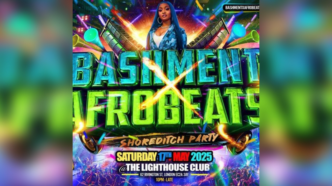 Bashment X Afrobeats - Shoreditch Party