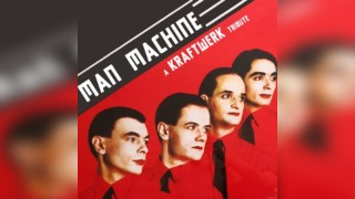 Man Machine - A Tribute to Kraftwerk