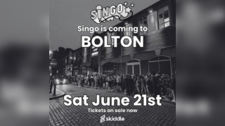 Singo - BOLTON - ELEMENT 51 - 21st June 2025 7:00pm