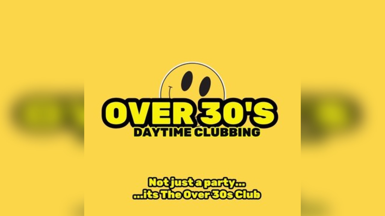 Over 30s Daytime Clubbing - 80's & 90s's - Nottingham
