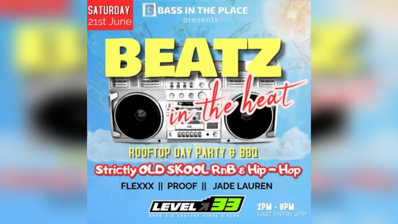 BEATZ IN THE HEAT: Old Skool RnB & Hip-Hop Rooftop Day + BBQ