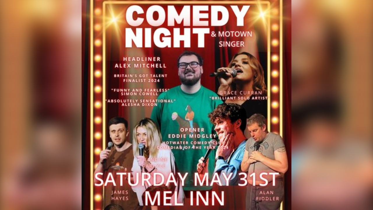The Big Comedy & Motown Night @Mel Inn Bootle, Sat, May 31st 25