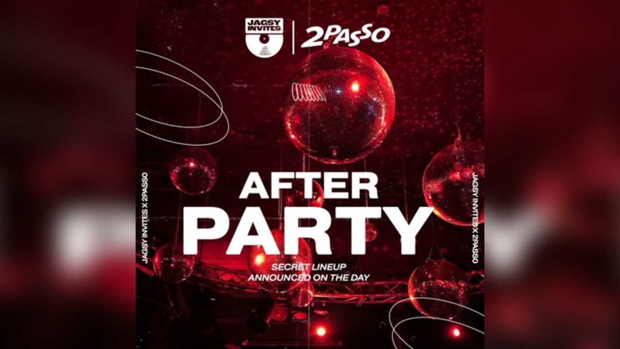 2Passo x Jagsy Invites: Afterparty at The Malborough Red Room