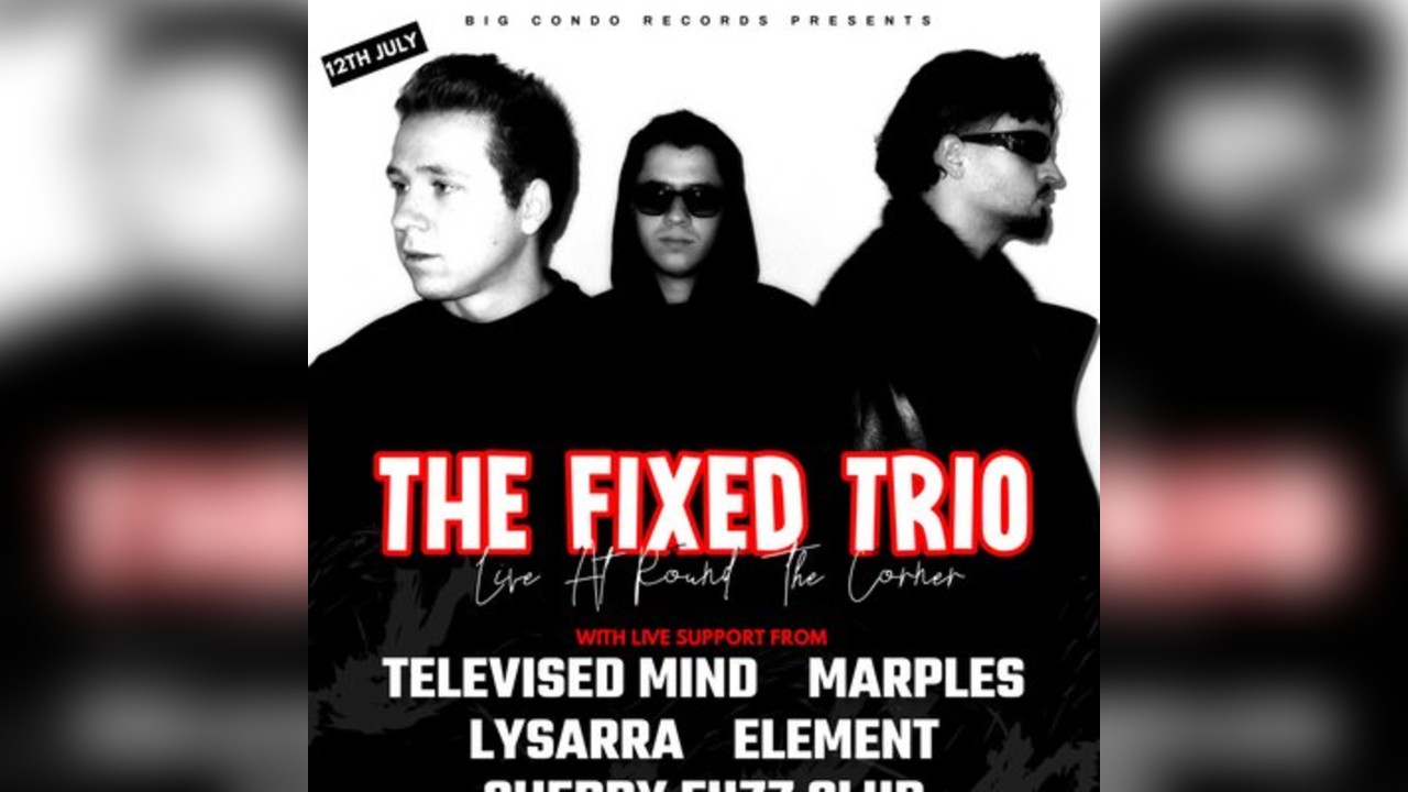 Big Condo Records Presents The Fixed Trio