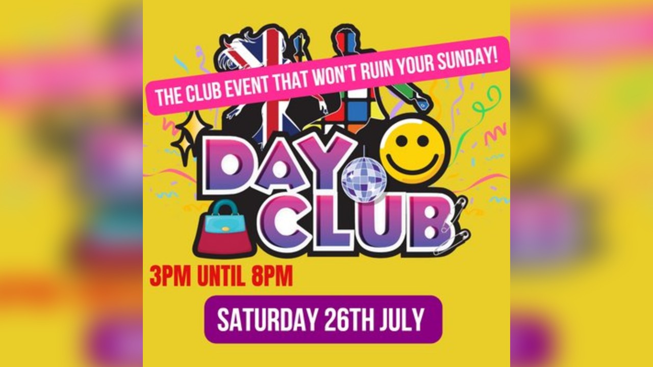 'Day Club' - The Saturday Day Time Party