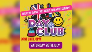 'Day Club' - The Saturday Day Time Party