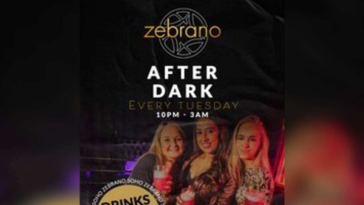 Zebrano After Dark - Tuesday 24th June