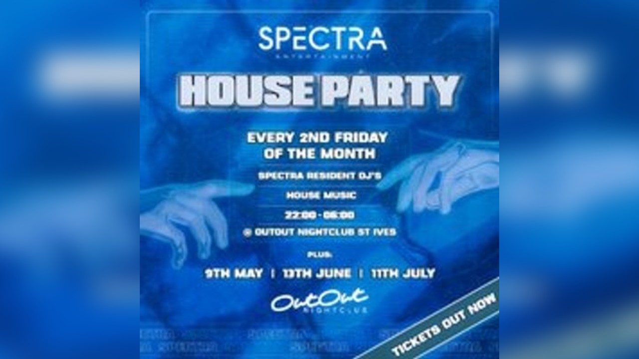 Spectra House Party