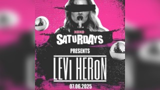 Levi Heron: XOXO Saturday Night