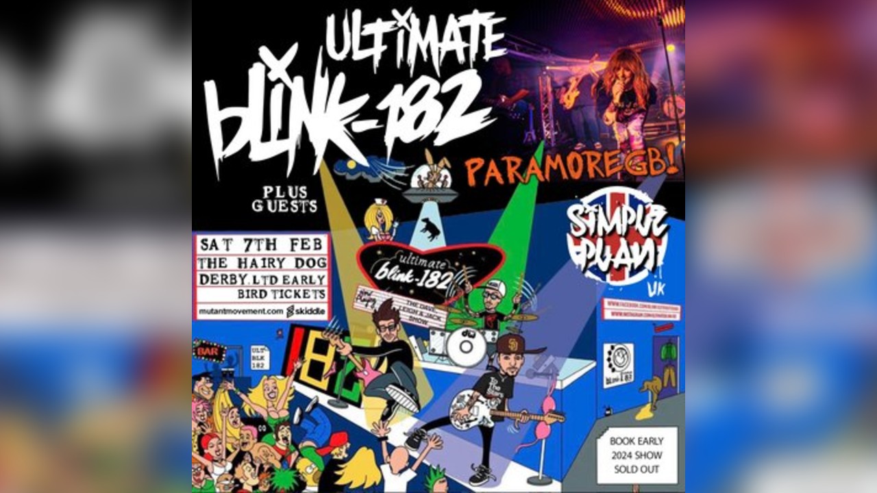 Ultimate BLINK-182 // Paramore GB // Simple Plan UK: DERBY