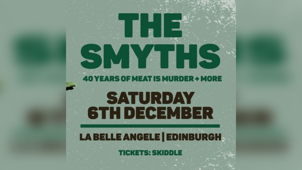The Smyths - 40 Years of 'Meat is Murder' + More