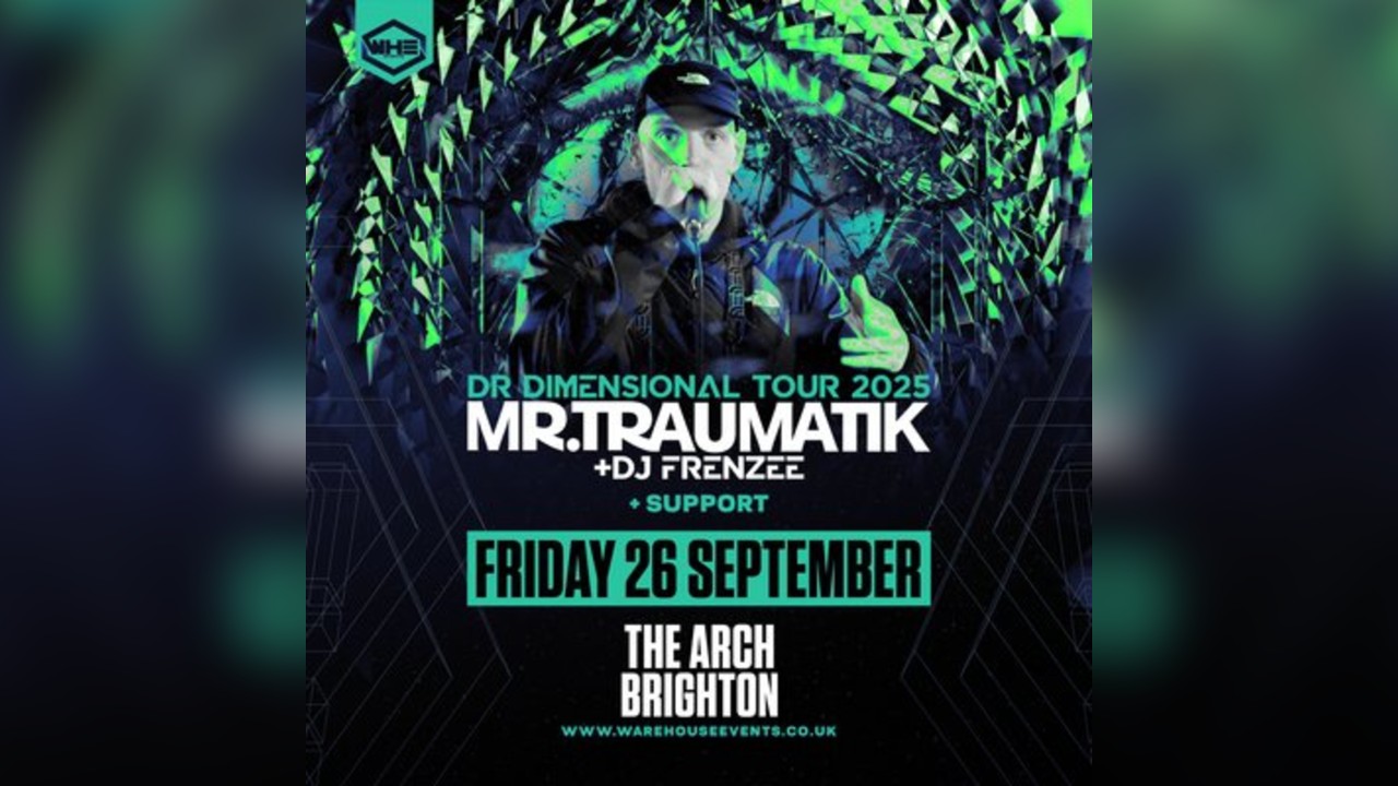 WHE Presents: Mr Traumatik & DJ Frenzee | Brighton