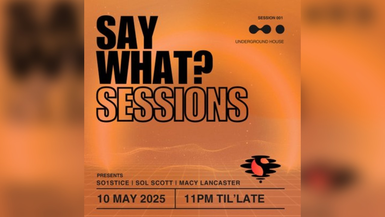 Say What? Sessions
