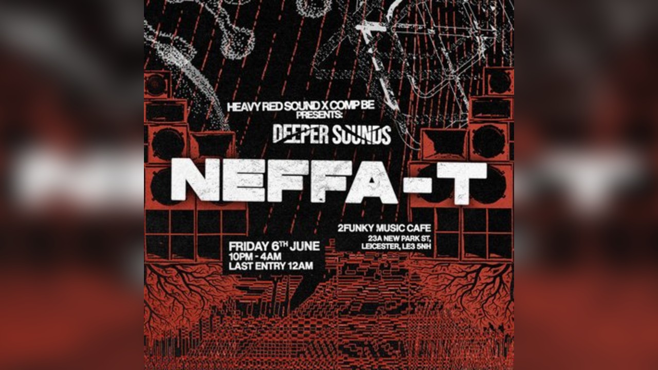 Heavy Red Sound x Comp Be Presents: Deeper Sounds - Neffa-T