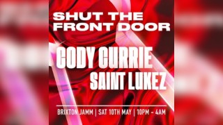 Shut The Front Door with Cody Currie & Saint Lukez