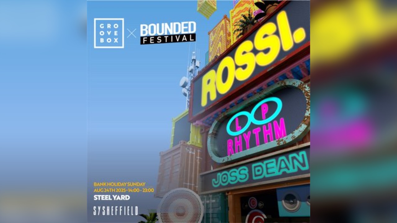 ROSSI, L.P. RHYTHM + MORE | Groovebox X Bounded SY Sheff