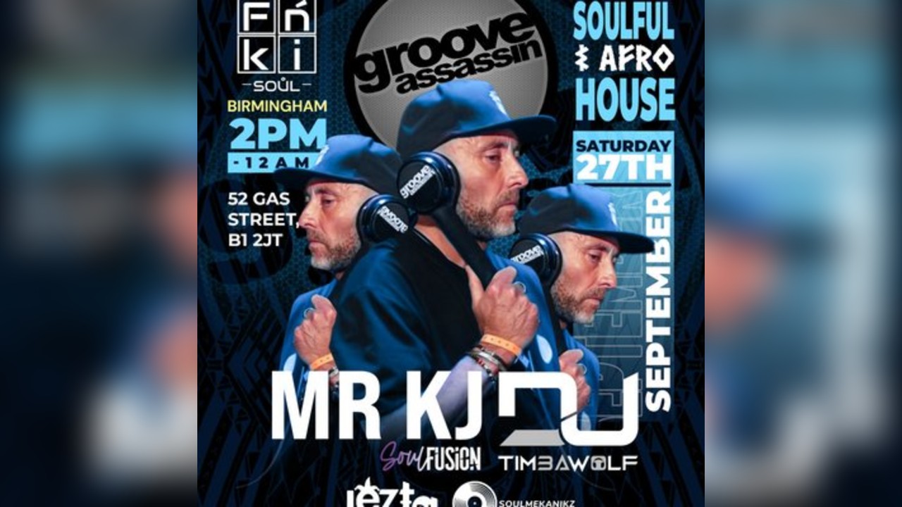 FNKI SOUL BIRMINGHAM SOULFUL & AFRO HOUSE pres Groove Assassin