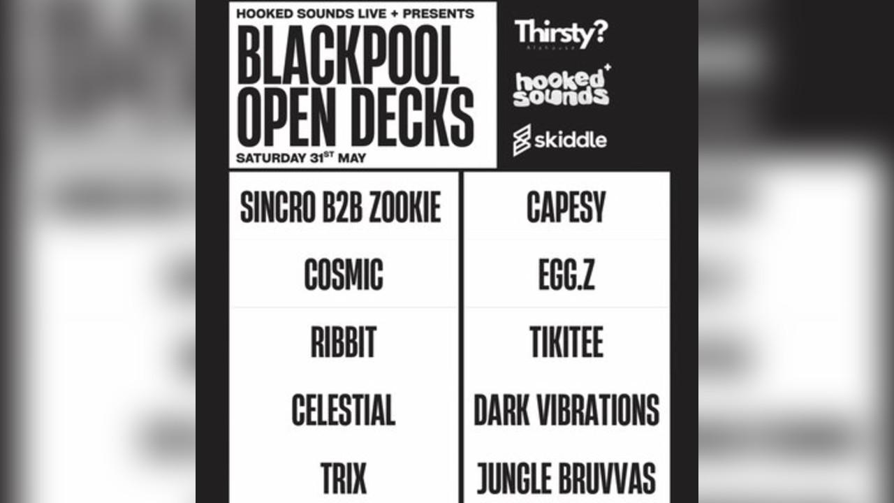 Hooked Sounds+ Presents Blackpool Open Decks (Free Entry)