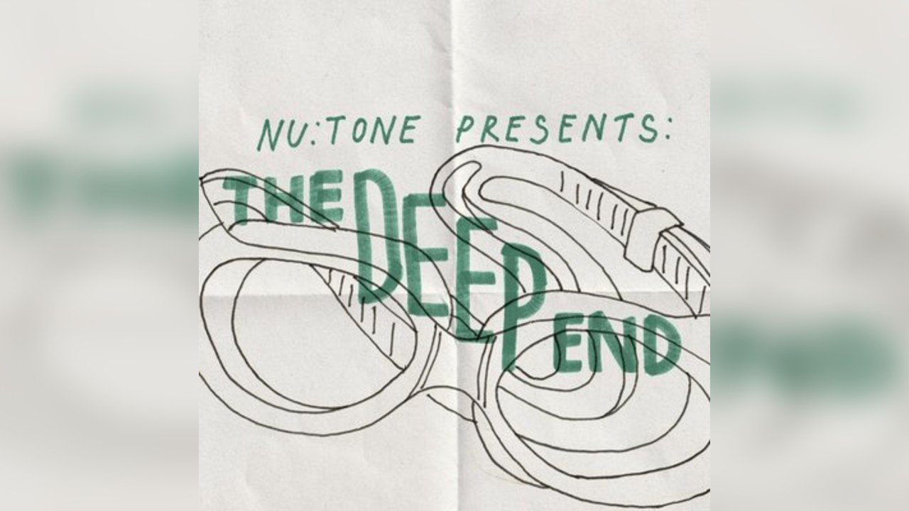 Nu:Tone presents 'The Deep End'