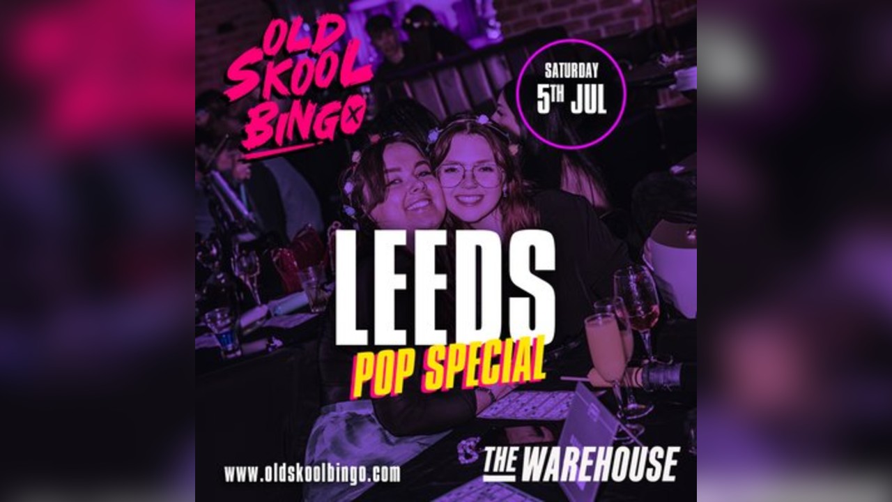 Old Skool Bingo POP special Leeds