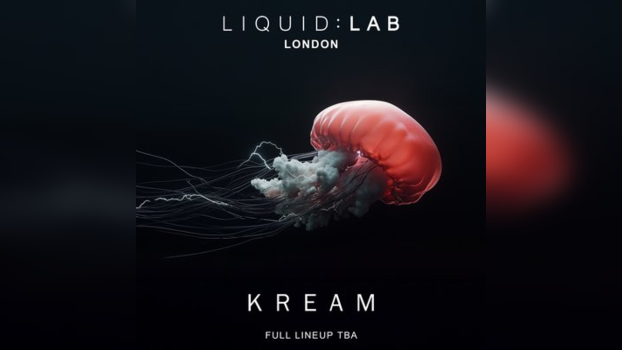 KREAM presents LIQUID:LAB
