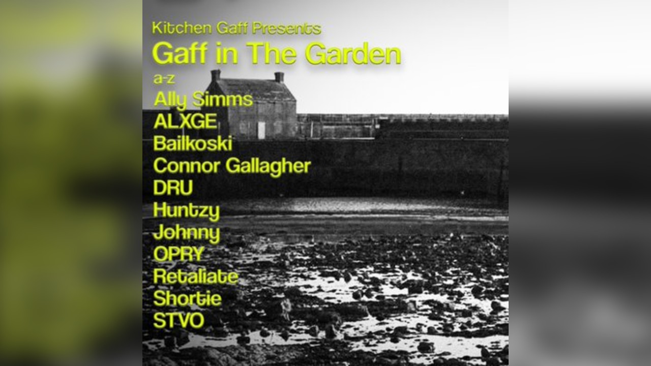 Kitchen Gaff Presents: Gaff in The Garden