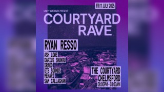 UnityGrooves: Courtyard Rave (FRI 11TH JULY) W/ RYAN RESSO