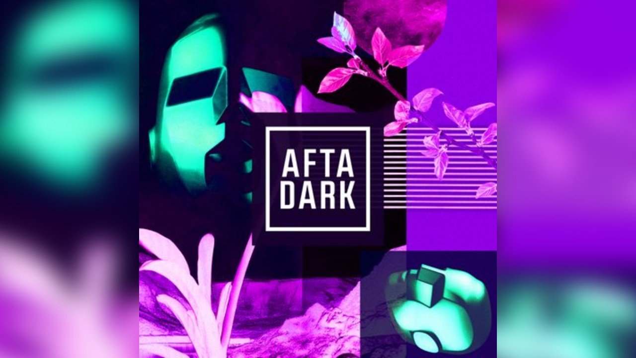 AFTA DARK - Sat 31st May