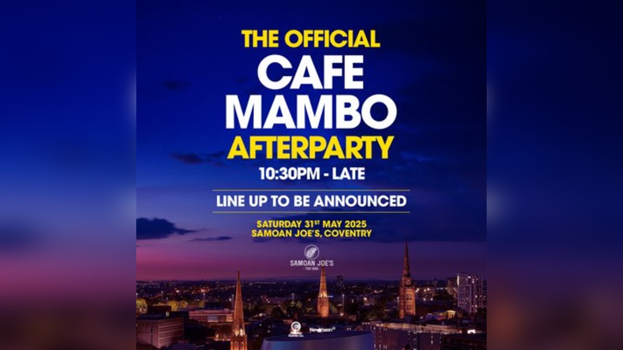 Cafe Mambo Official Afterparty - Coventry