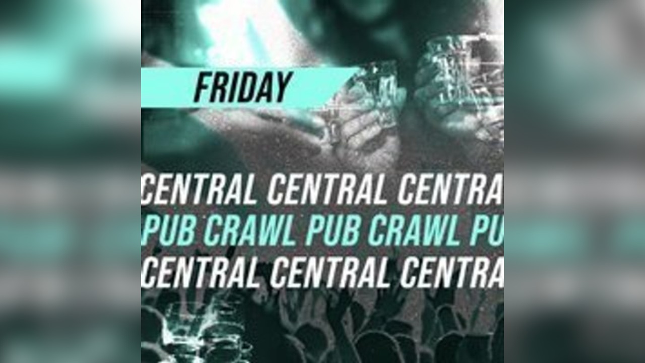 Central London Pub Crawl - Friday 27th of June