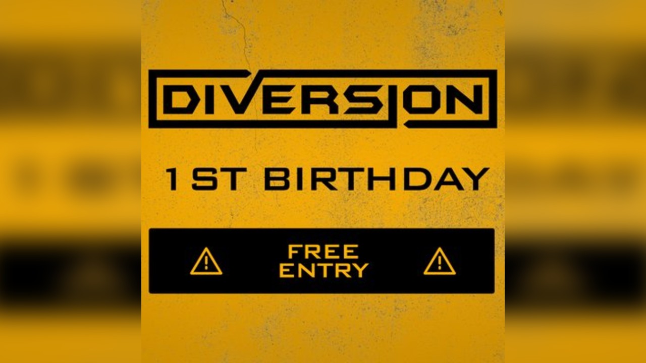 Diversion Audio: 1st Birthday - H Bar, Guildford