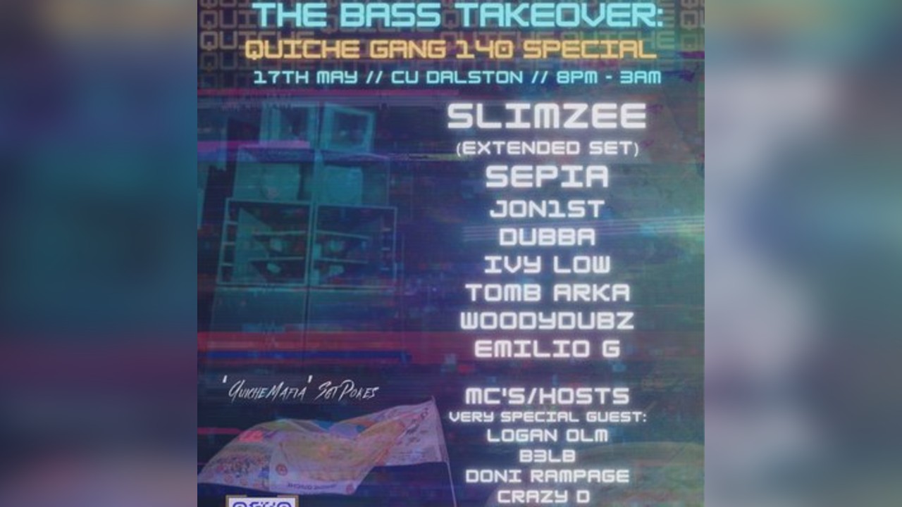 The Bass Takeover: Quiche Gang 140 special