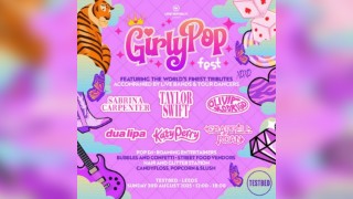 GirlyPop Live | TESTBED, Leeds | LAST 10 TICKETS