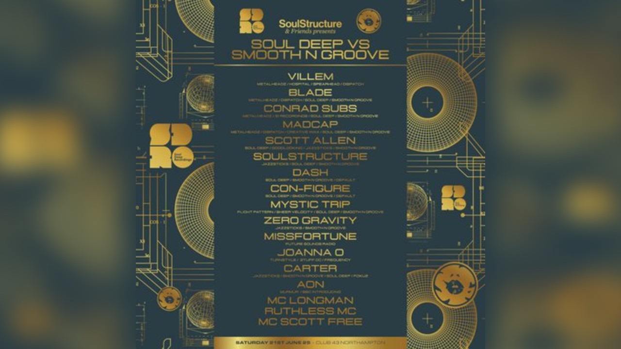 SoulStructure & Friends Presents - Soul Deep vs Smooth N Groove