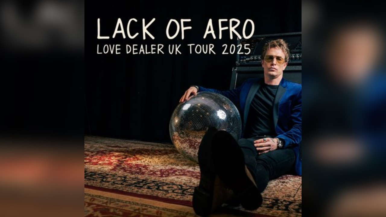 Lack of Afro 'Love Dealer Tour'