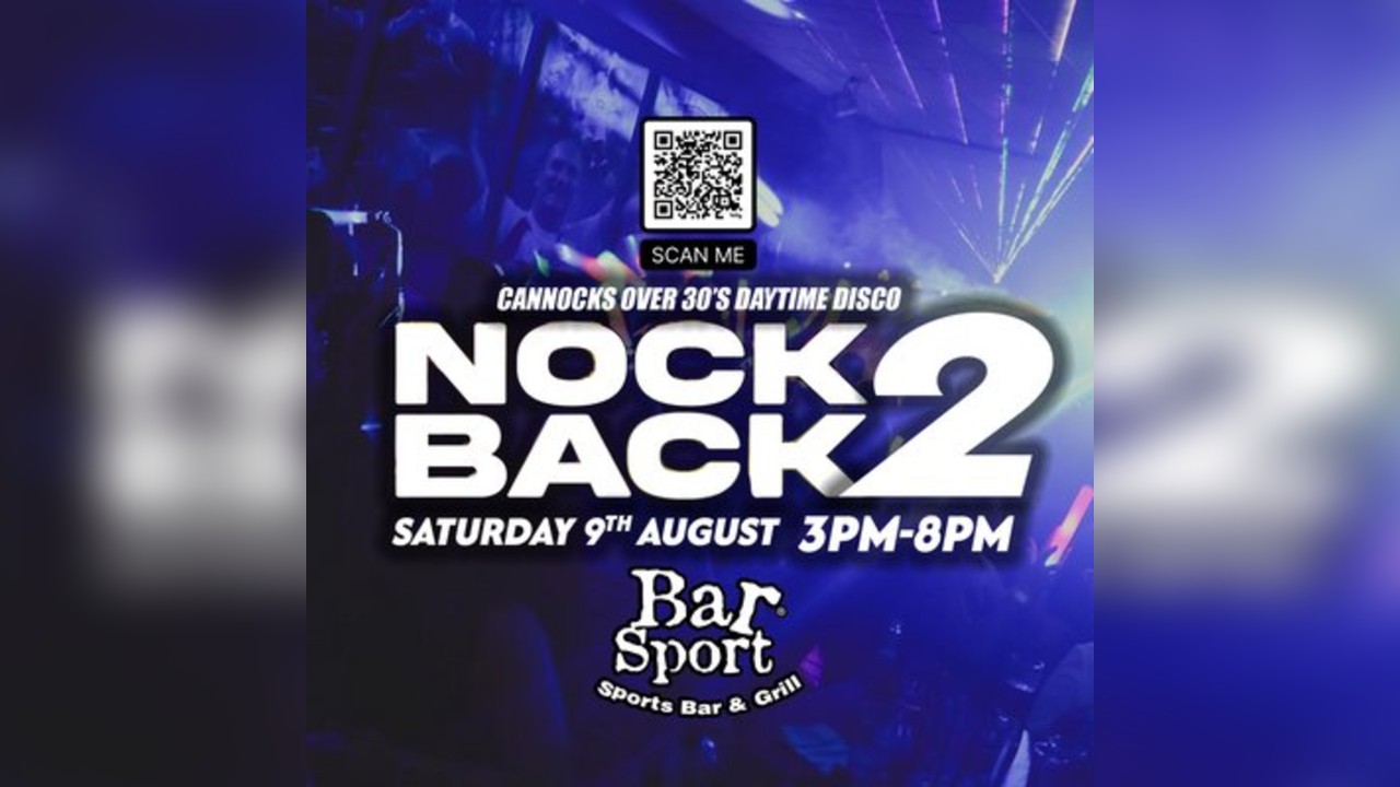 Nockback 2 - Over 30s DayDisco - Cannock