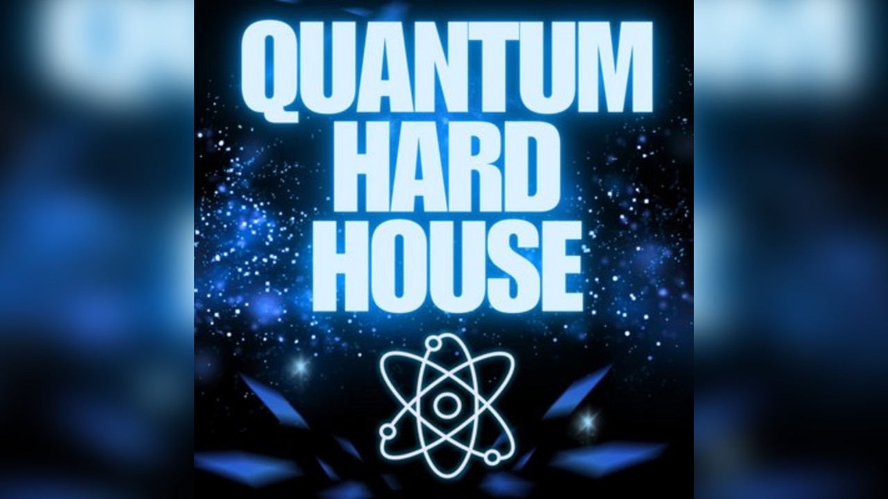 Quantum Hard House | The Beginning