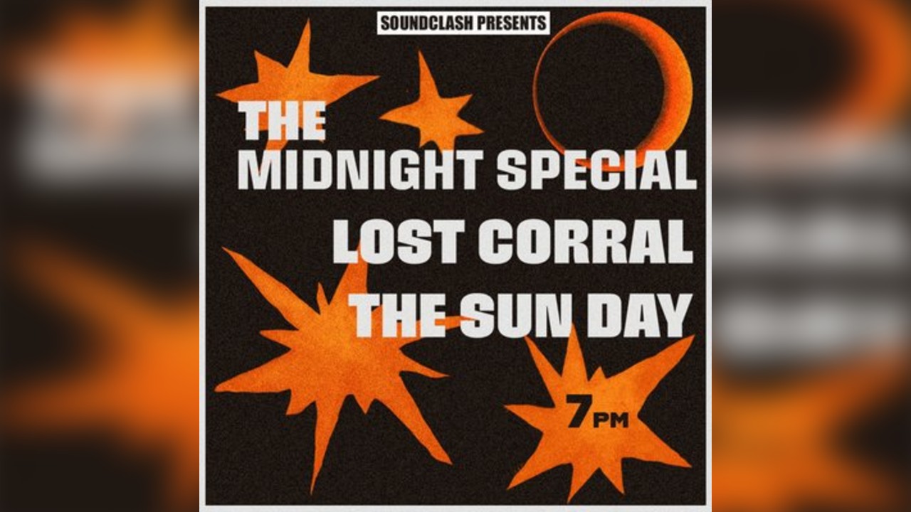 SSC Presents: Lost Corral, The Midnight Special & The Sun Day