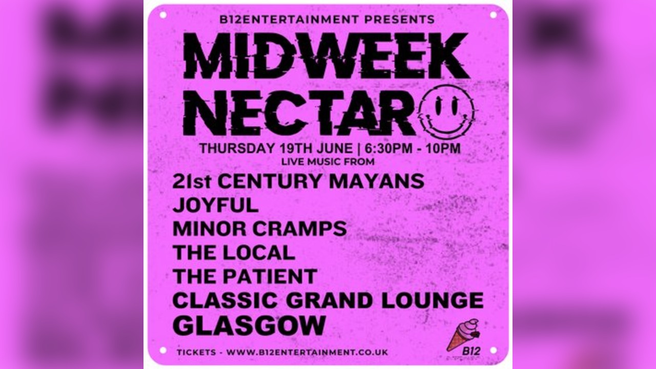 B12 Entertainment Presents - MIDWEEK NECTAR