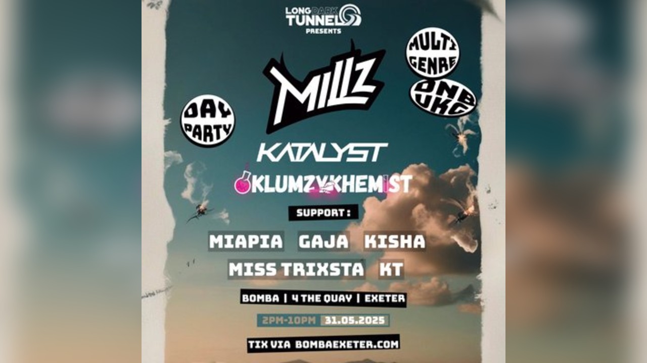 LDT Presents: Millz, Katalyst, KlumzyKhemist - 31.05.25 Exeter