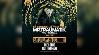 WHE Presents: Mr Traumatik & DJ Frenzee | Nottingham