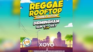 REGGAE ROOFTOP- BIRMINGHAM - SUMMER EDITION Sun 6th Jul