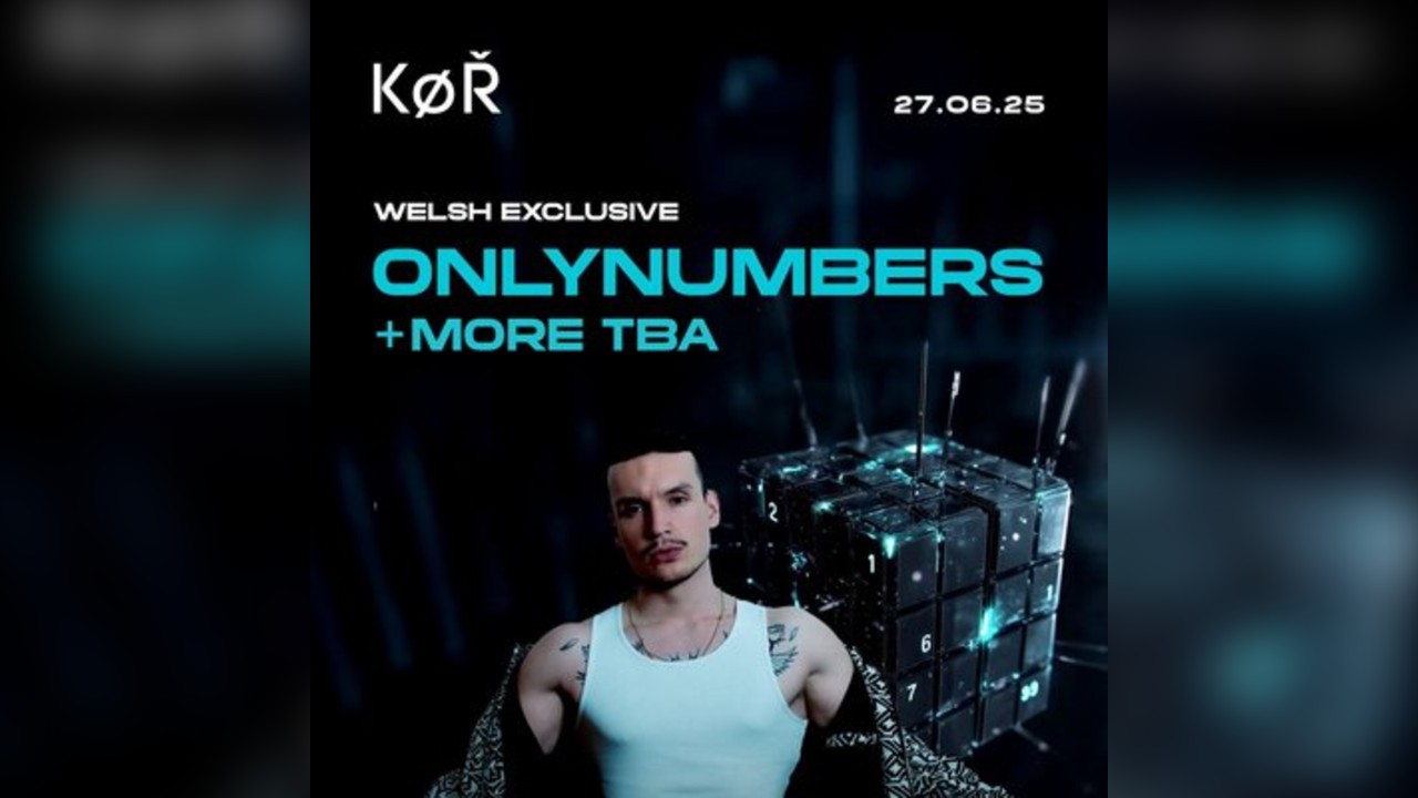KOR Cardiff - Onlynumbers + More