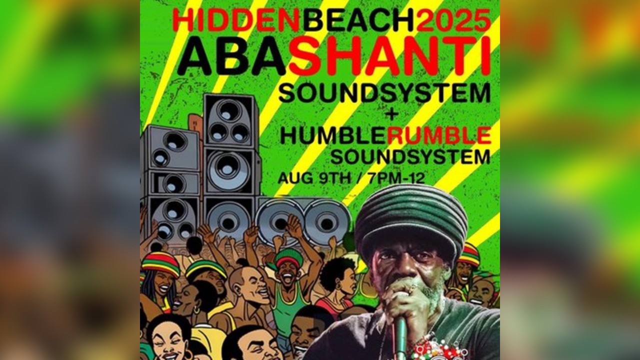 Hidden Beach LMHR Festival Presents Aba Shanti Full Sound System