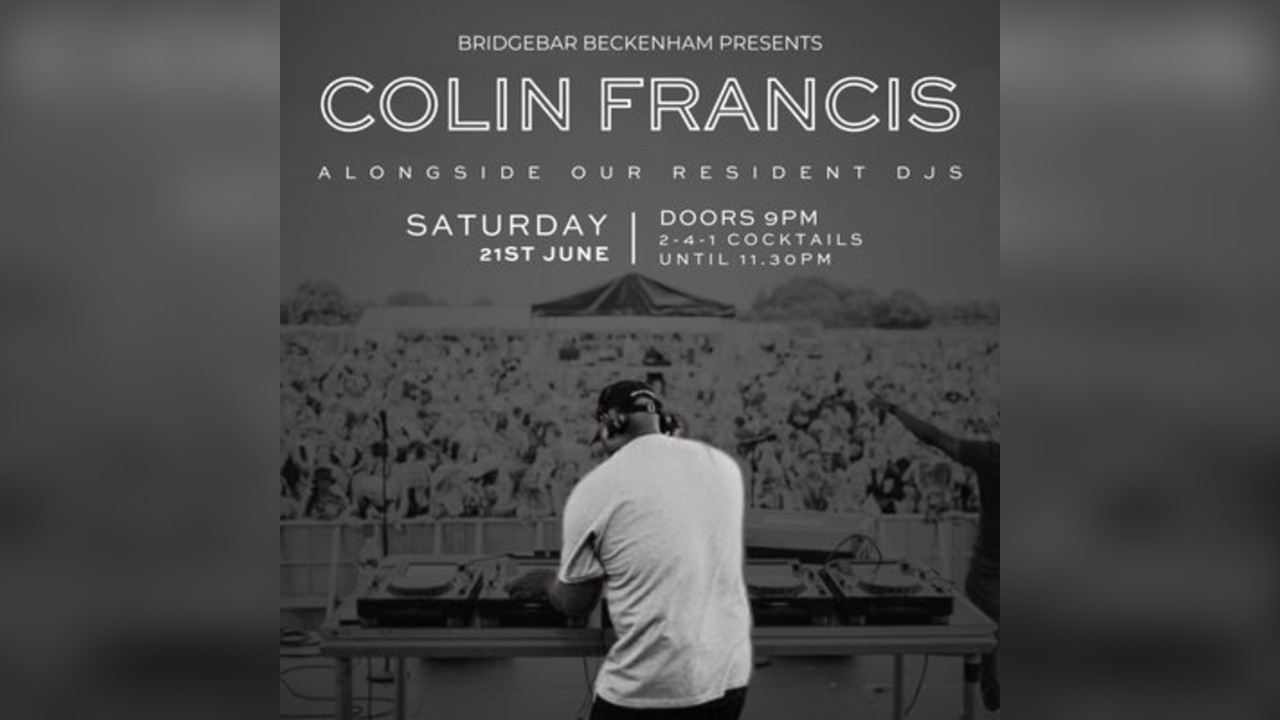 Bridgebar Presents: DJ Colin Francis