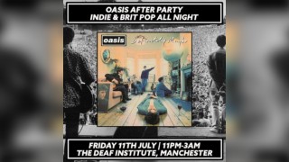 Oasis After Party (Manchester)