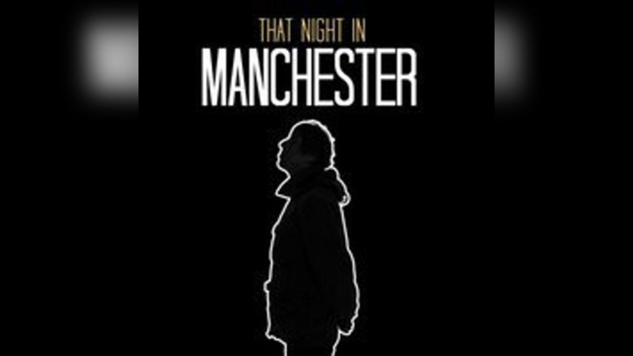 That Night in Manchester